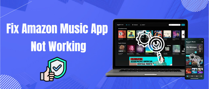 Troubleshoot Amazon Music Not Working