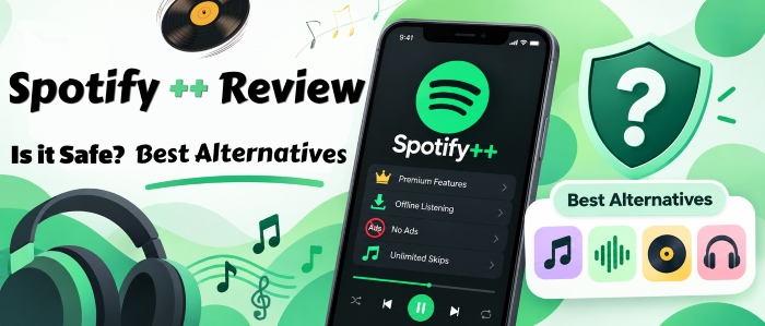 Spotify++ Review And Alternatives
