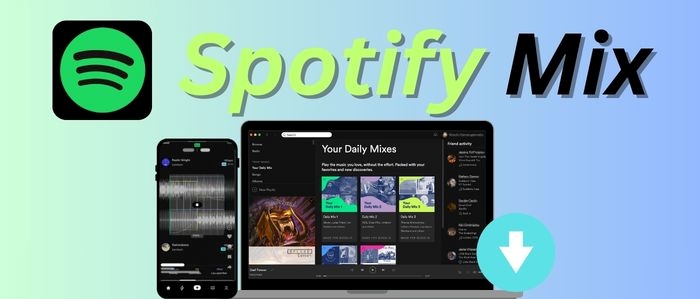 Enable Spotify Mix and Save Daily Mix Playlists