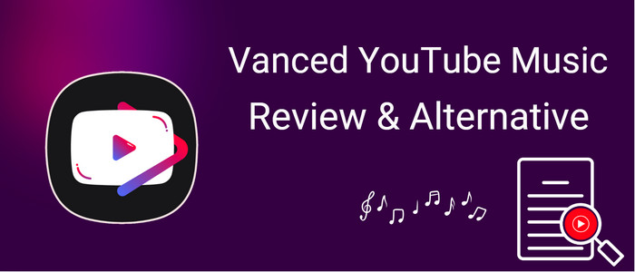 Vanced YouTube Music APK Review